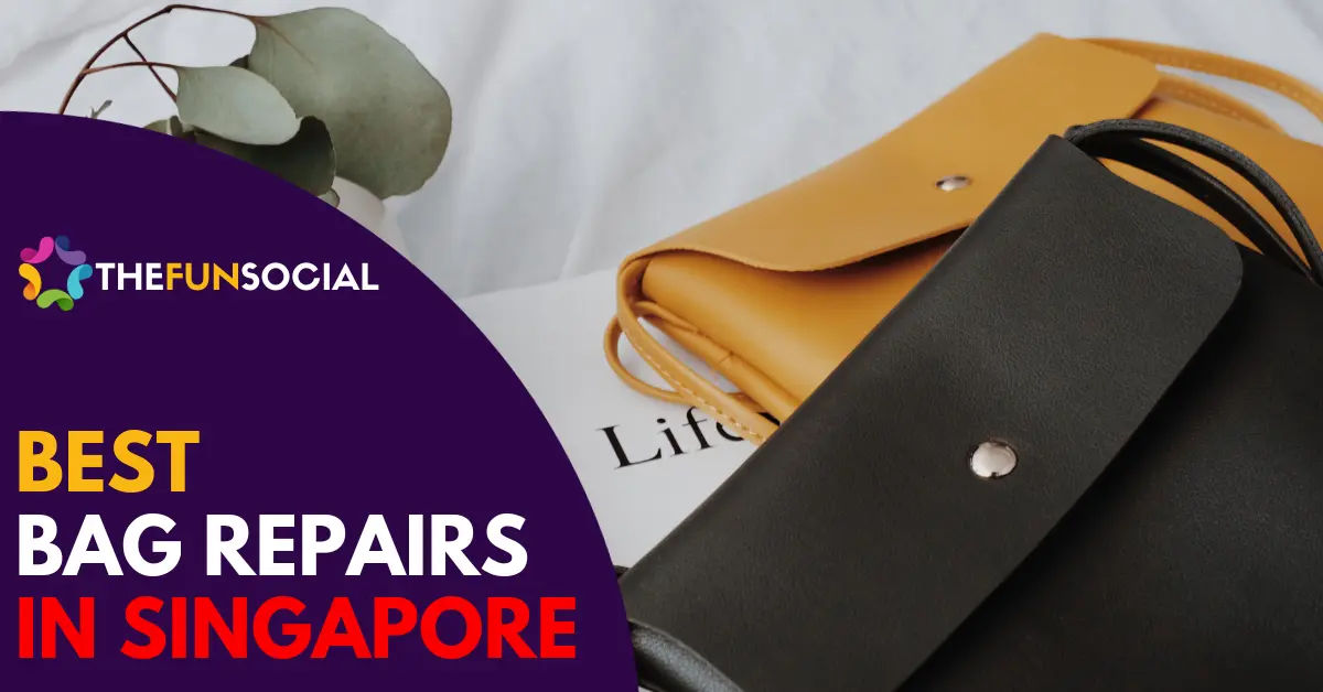 9 Best Bag Repairs Singapore [2024] TheFunSocial